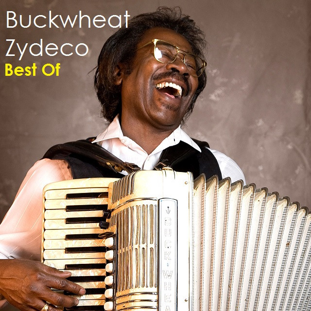 Buckwheat Zydeco Beast Of Burden