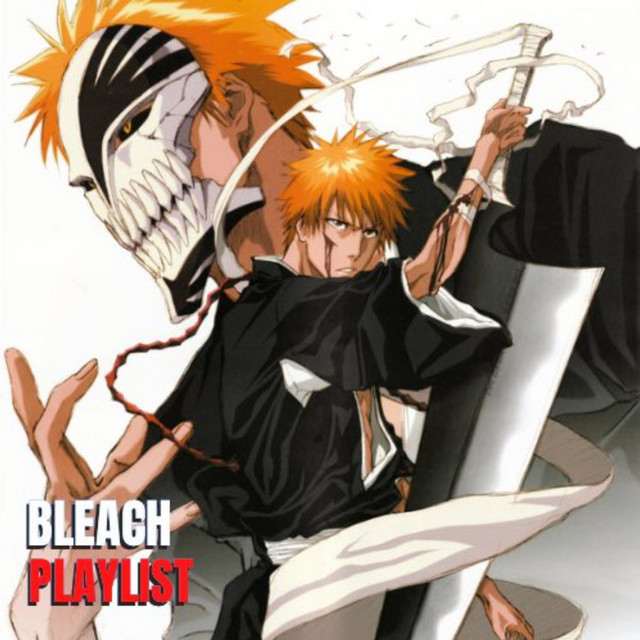 Bleach ブリーチ Playlist By Mangafanclub Spotify