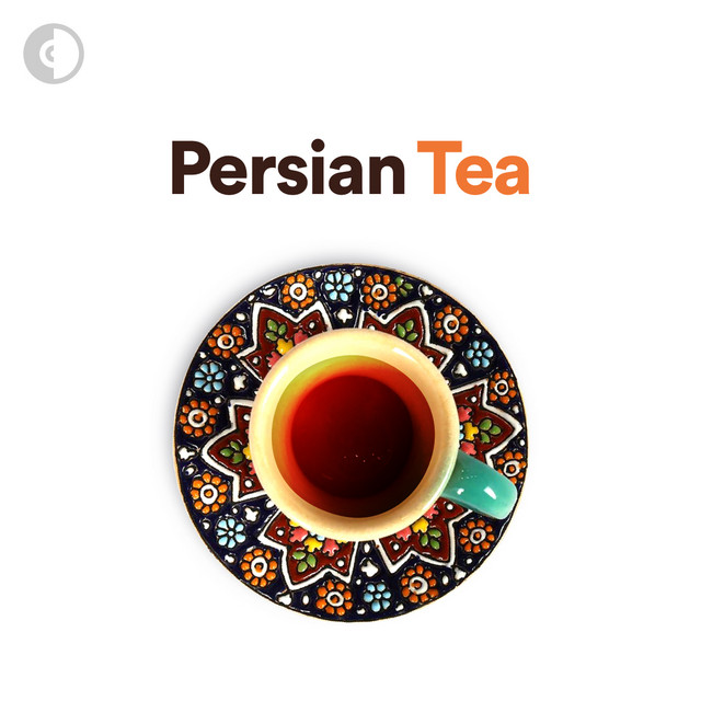 Persian Tea: Iranian Instrumental Chillout /Cafe/Coffee/Easy/Morning/Car/Fusion/Happy/Oriental/Relaxing/Lounge/Feel Good/Quarantine/Drive/Study/Work/Focus/Sleep/COVID-19/Coronavirus/Gooshyar/گوشیار