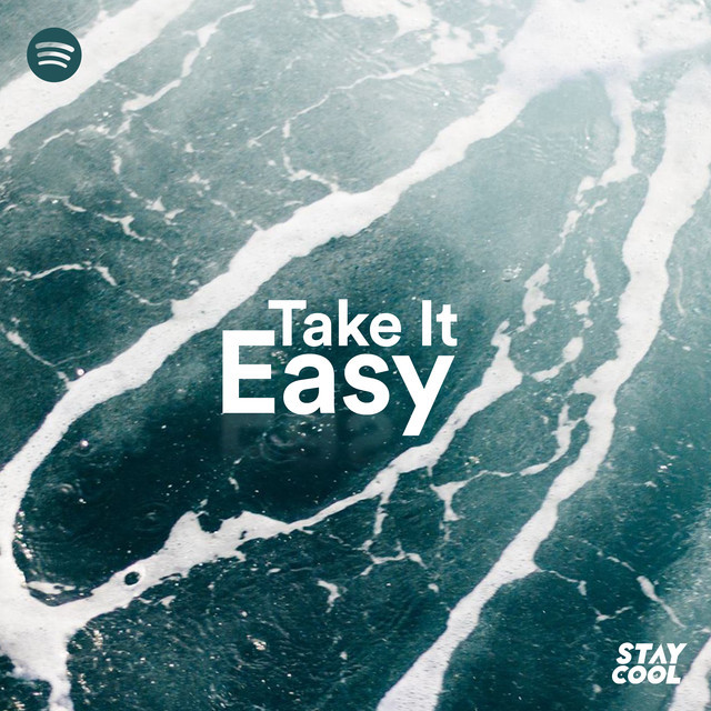 Take It Easy - playlist by staycoolfam | Spotify
