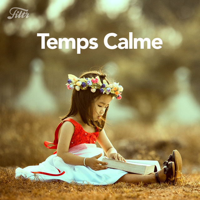Temps Calme Musique Douce Pour Enfant Et Bebe Playlist By Filtr France Spotify