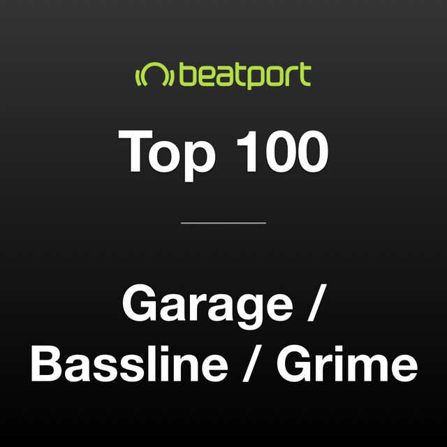 The Garage Bassline Grime Top 100 September 2020