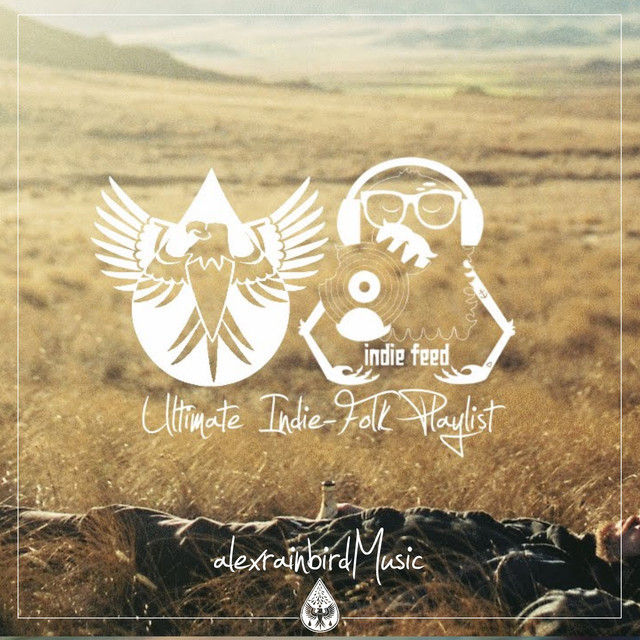 Ultimate Indie Folk Playlist 2016 Edition Playlist By