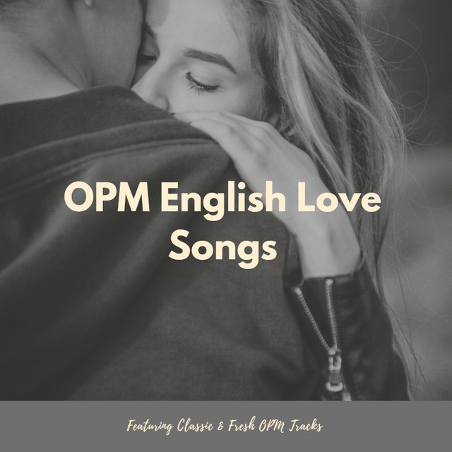Opm English Love Songs 2021 Playlist By Buntala Spotify