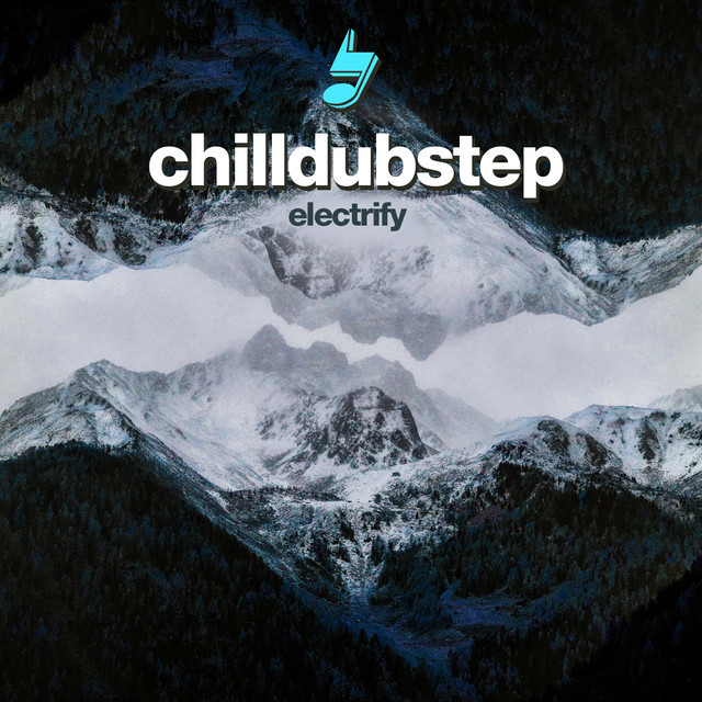 Chill Dubstep / ChillStep / Chilled Dubstep / Chill Out Dubstep Mix /