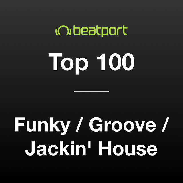 The Funky Groove Jackin' House Top 100 September 2020