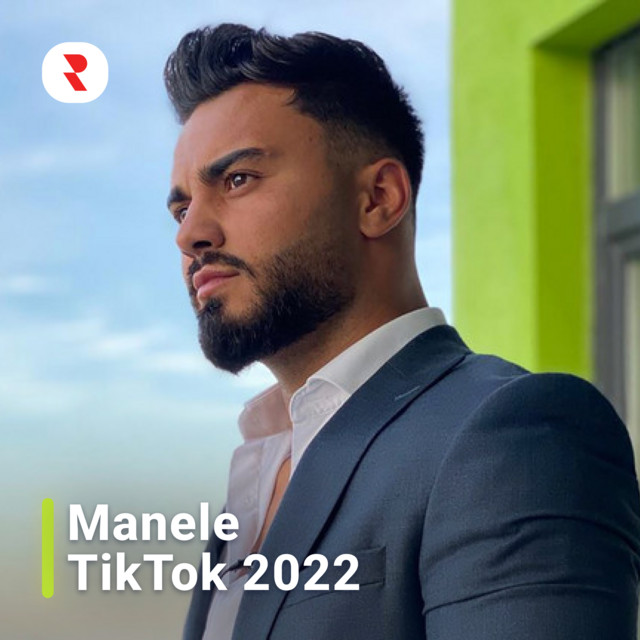 Manele de pe TikTok 2023 - Muzica TikTok 2023 Manele