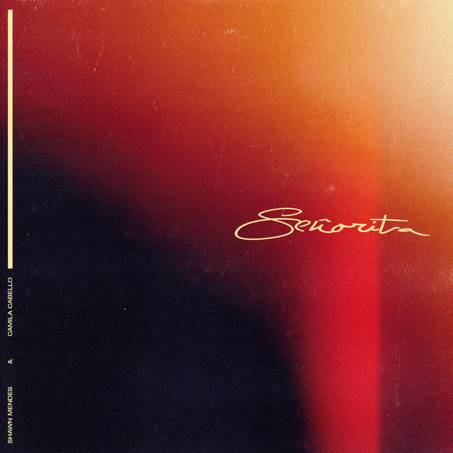 Senorita Shawn Mendes Feat Camila Cabello Playlist By Philphil55 Spotify