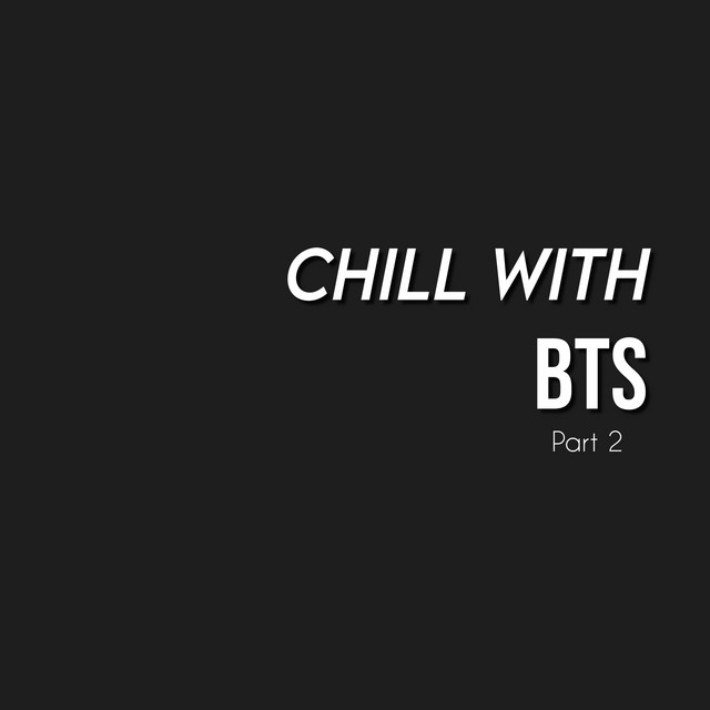 Chill with BTS | Part 2 - playlist by dee ☕ | Spotify