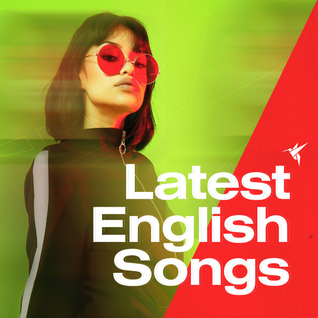 Latest English Songs 2021 Top New English Songs Playlist By Kolibrimusic Spotify