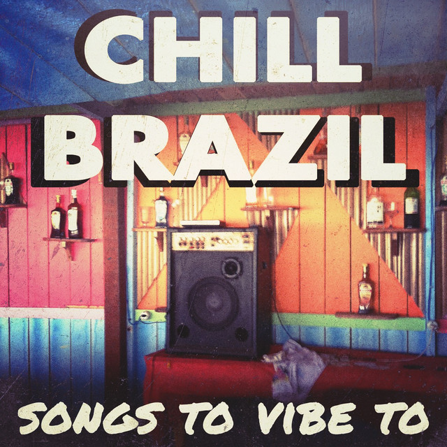 Chill Brazil Songs To Vibe To On Spotify chill brazil songs to vibe to on spotify