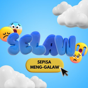 Selaw [Sepisa meng-galaw] - playlist by sa | Spotify