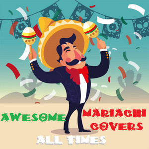 Mariachi Covers (In English) - playlist by D.j. K.I.A! Spotify