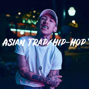 🔥Asian Trap / Hip-Hop🔥 - playlist by Dixon Yeung | Spotify