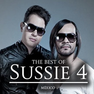 Sussie 4 - The Best of Sussie 4 - playlist by Carlos Guzman | Spotify