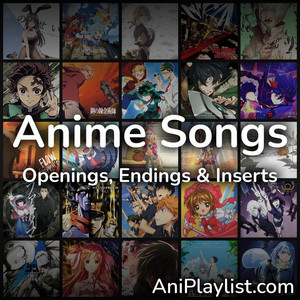 Anime Openings Endings Insert Songs Playlist By Aniplaylist Spotify