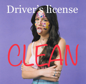 Driver’s License (CLEAN) - playlist by Noah W | Spotify