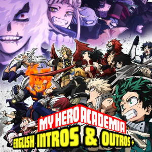 My Hero Academia English Intros & Outros + - playlist by Dun & Dusted ...
