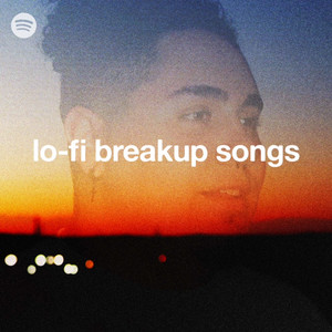 Lo-fi break up songs - playlist by Snøw | Spotify