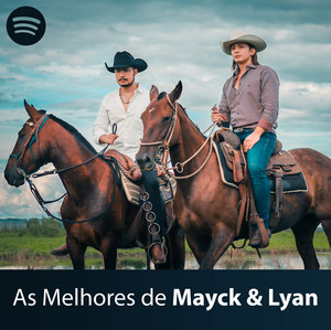 Mayck e Lyan - As Melhores (Atualizado 2023) - playlist by Mayck & Lyan ...