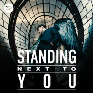Standing Next To You - playlist by MONO.711 | Spotify