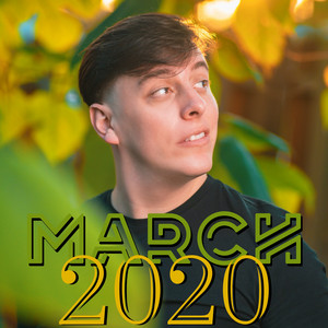March 2020 - playlist by Thomas Sanders | Spotify