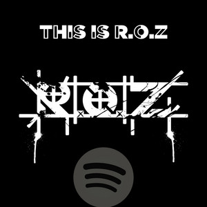 This is R.O.Z - playlist by Rodrigo Orozco | Spotify