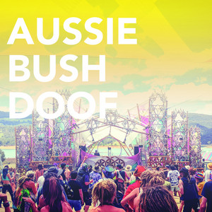 Aussie Bush Doof - playlist by BREZ | Spotify
