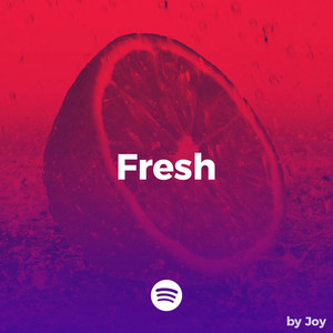 Fresh Music 🔥 - playlist by joymite | Spotify