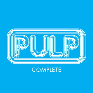 Pulp Complete - playlist by Pulp | Spotify