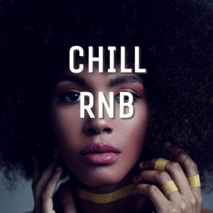 Chill RNB - playlist by e-Motion-L pLAYLists | Spotify