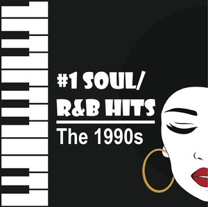 #1 Soul / R&B Hits - The 1990s - playlist by Nothing But Playlists ...