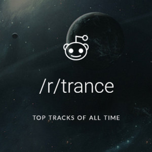 Top Songs /Trance - playlist by Reddit Electronic Music | Spotify