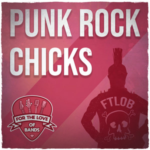 Punk Rock Chicks // Riot Grrrl // Badass Women - playlist by