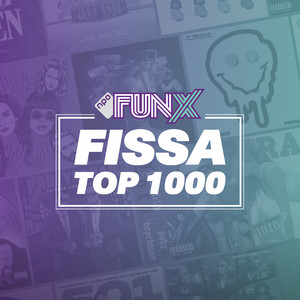 FunX Fissa Top 1000 | 2022 - playlist by FunX | Spotify