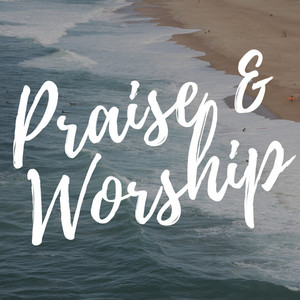 Praise&Worship - playlist by Ayaya | Spotify