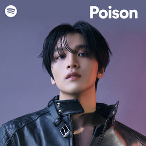 Poison - playlist by 7DREAMSTREAM | Spotify