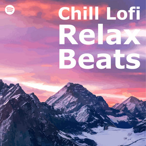 Chill Lofi Relax Beats Playlist By Chilldawn Music Playlists Spotify