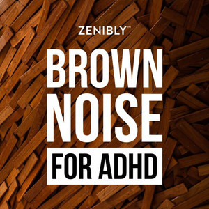 Brown Noise for ADHD, Focus, and Concentration - playlist by Zen Sounds ...