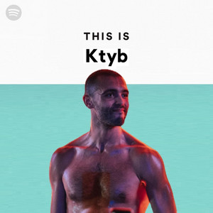 This is Ktyb - playlist by DEFLECTO | Spotify