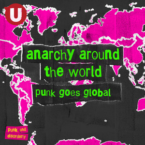 Anarchy Around The World: Punk Goes Global - playlist by uDiscover ...