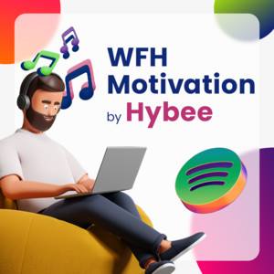 WFH Motivation | Hybee - playlist by Hybee | Spotify