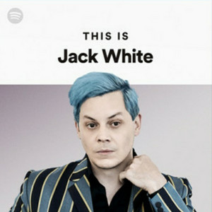 This Is Jack White - playlist by The Sisyphean Dreamer | Spotify