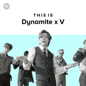 Dynamite x V - playlist by Vante Music PH | Spotify