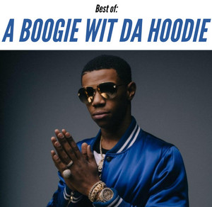 Best of A Boogie Wit da Hoodie - playlist by Riyan Shah | Spotify