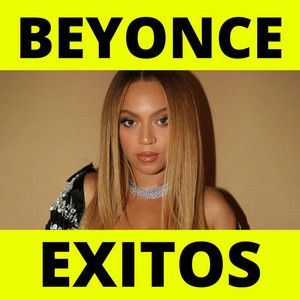 BEYONCE EXITOS ️MIX LO MEJOR - playlist by Exitos del Pop | Spotify