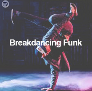 Breakdancing Funk - playlist by boogalooboo | Spotify
