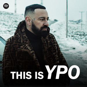 This is YPO - playlist by GreekRapScene | Spotify