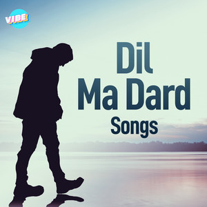Dil Ma Dard Songs - playlist by VIBE | Spotify