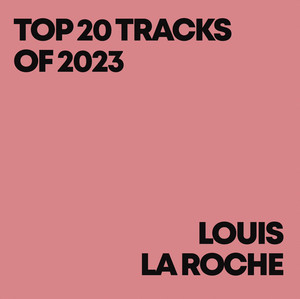 TOP 20 TRACKS OF 2023 - playlist by Louis La Roche | Spotify